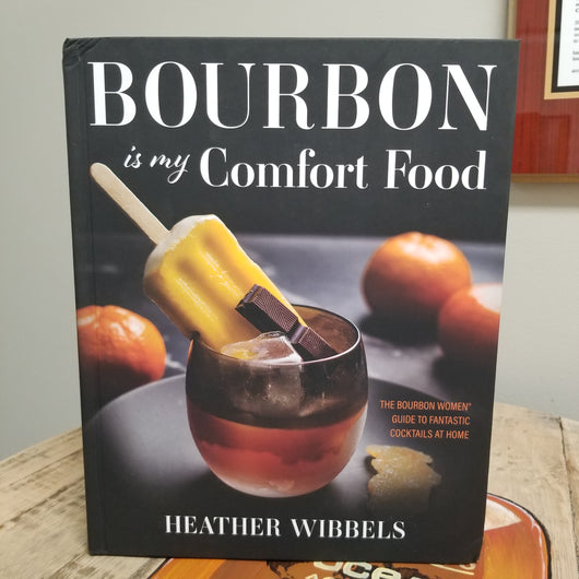 Book- Bourbon is my Comfort Food by Heather Wibbels