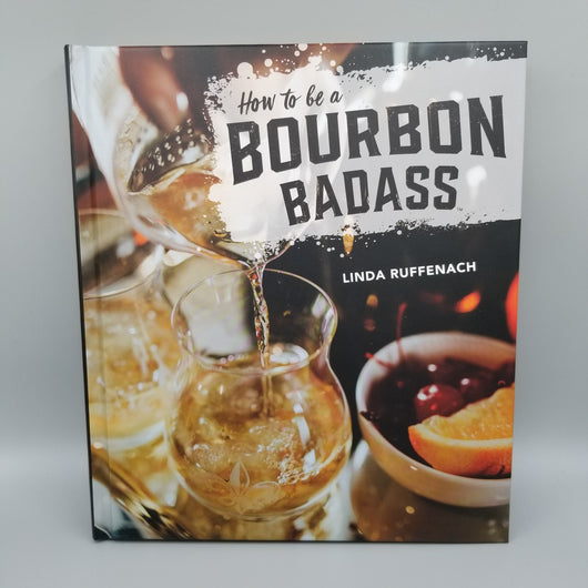 Book - Bourbon Badass (Linda Ruffenach)