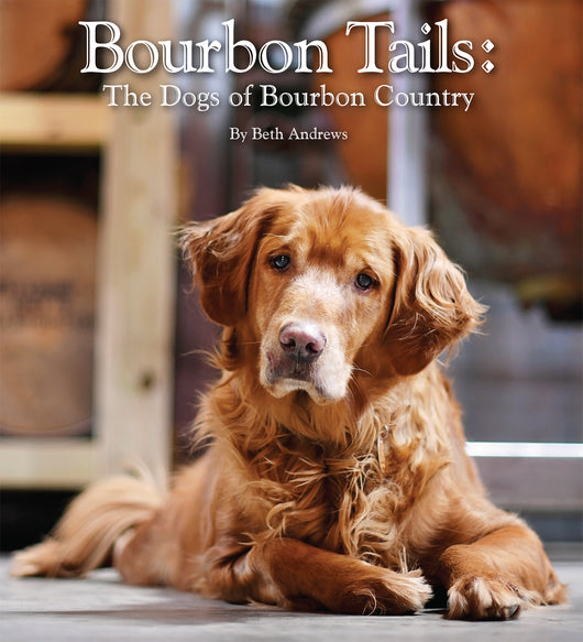 Bourbon Tails:  The Dogs of Bourbon Country